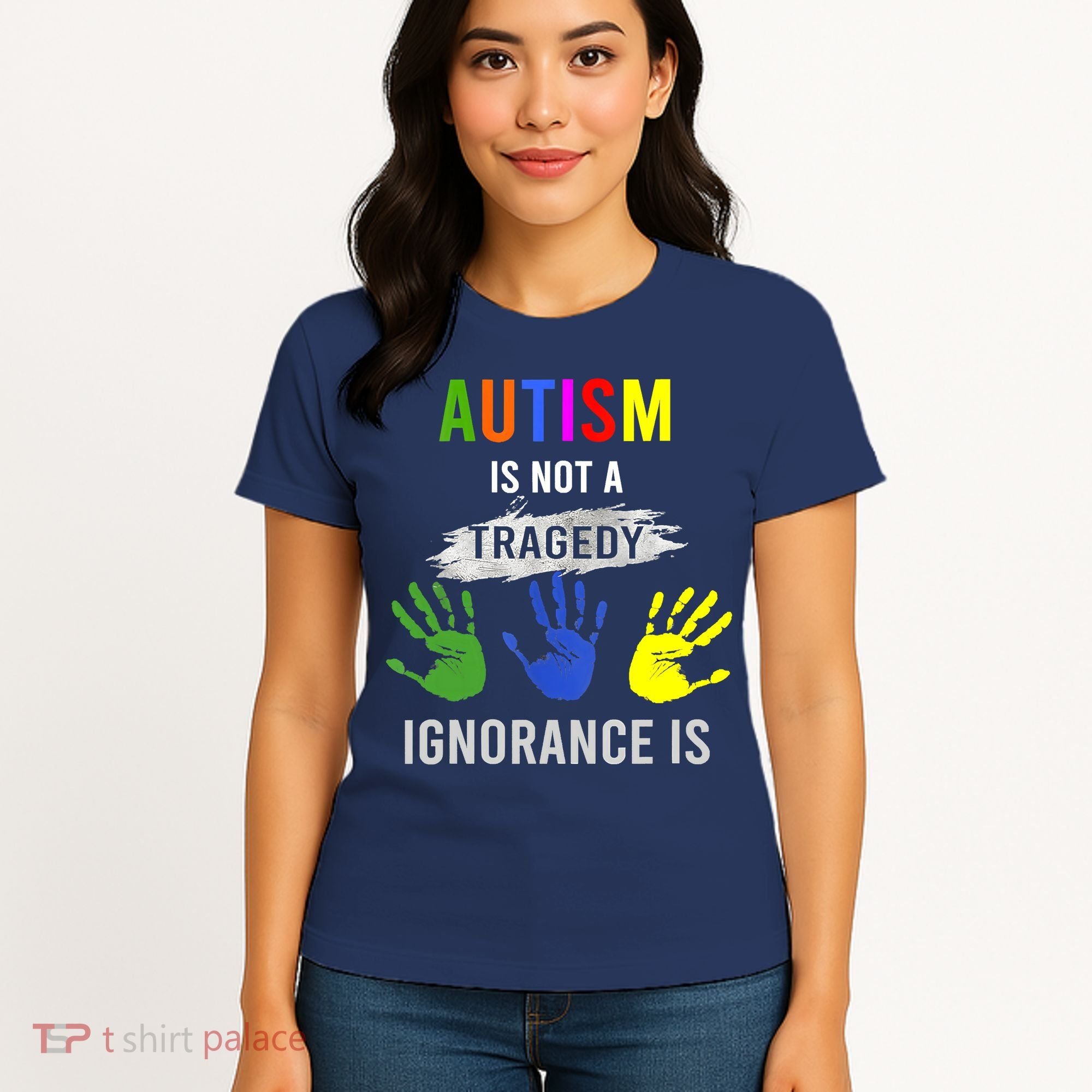 Autism Is Not A Tragedy Ignorance Is Funny Autism Women's T-Shirt
