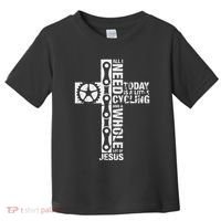 All I Need Is Cycling And Jesus Christian Religious Toddler T-Shirt thumb 0