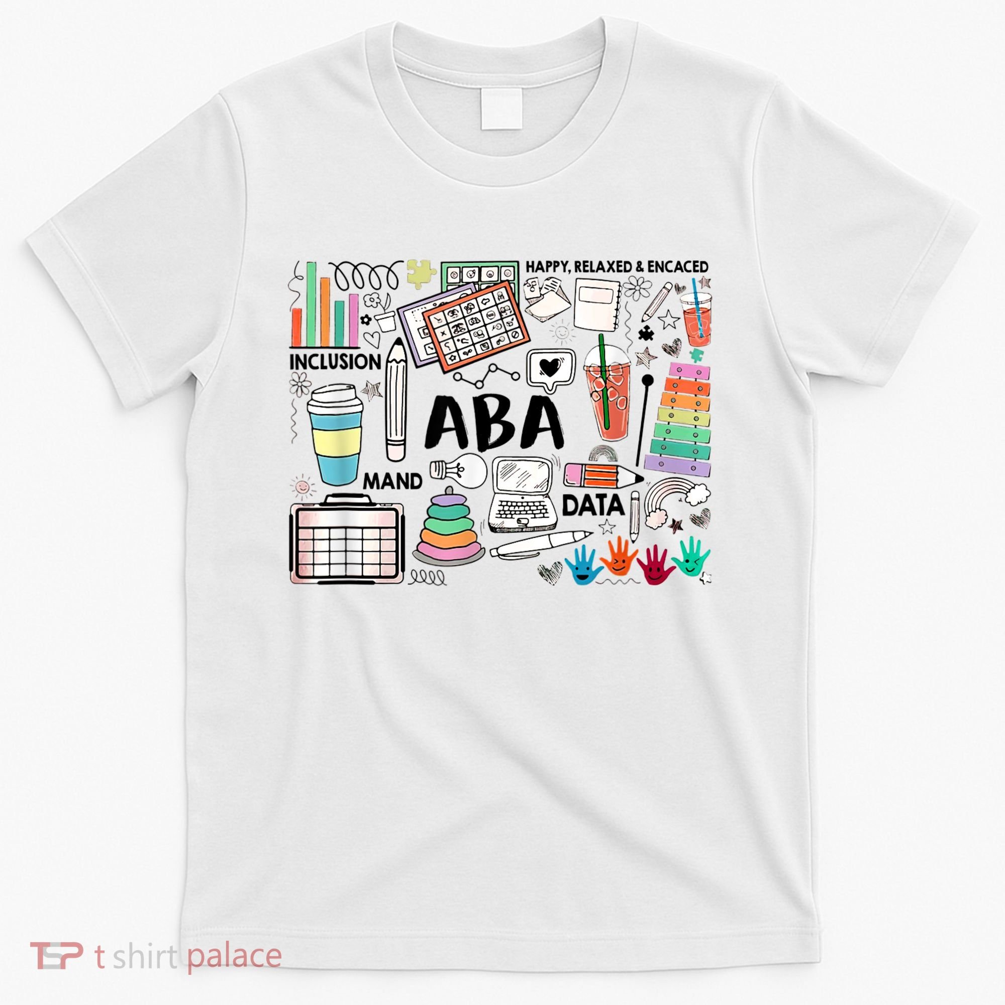 ABA Inclusion Neurodiversity Special Education SPED T-Shirt