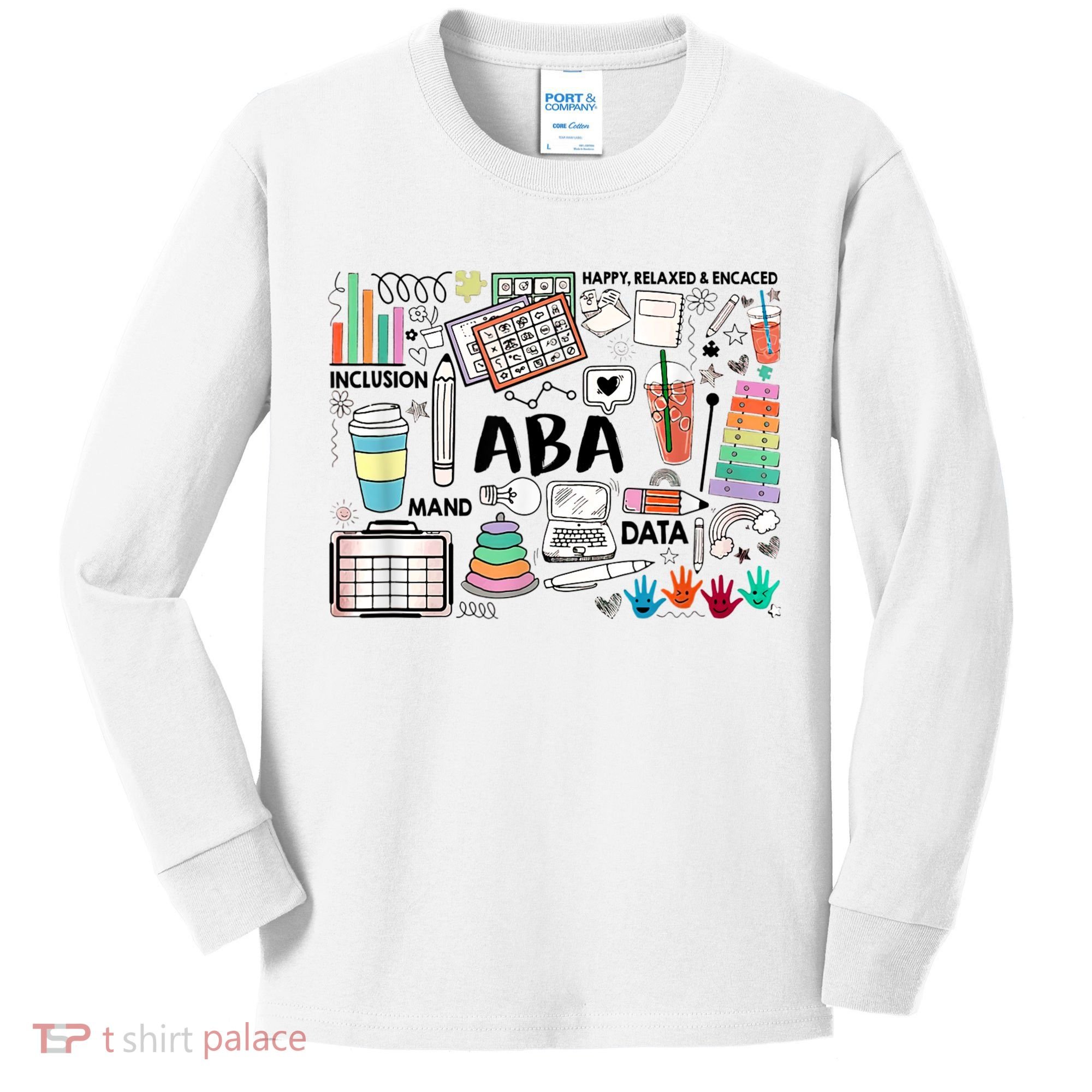 ABA Inclusion Neurodiversity Special Education SPED Kids Long Sleeve Shirt