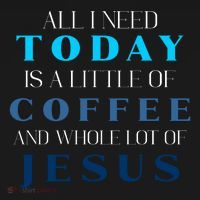 All I Need Today Is A Little Coffee And A Whole Lot Of Jesus Apron thumb 3