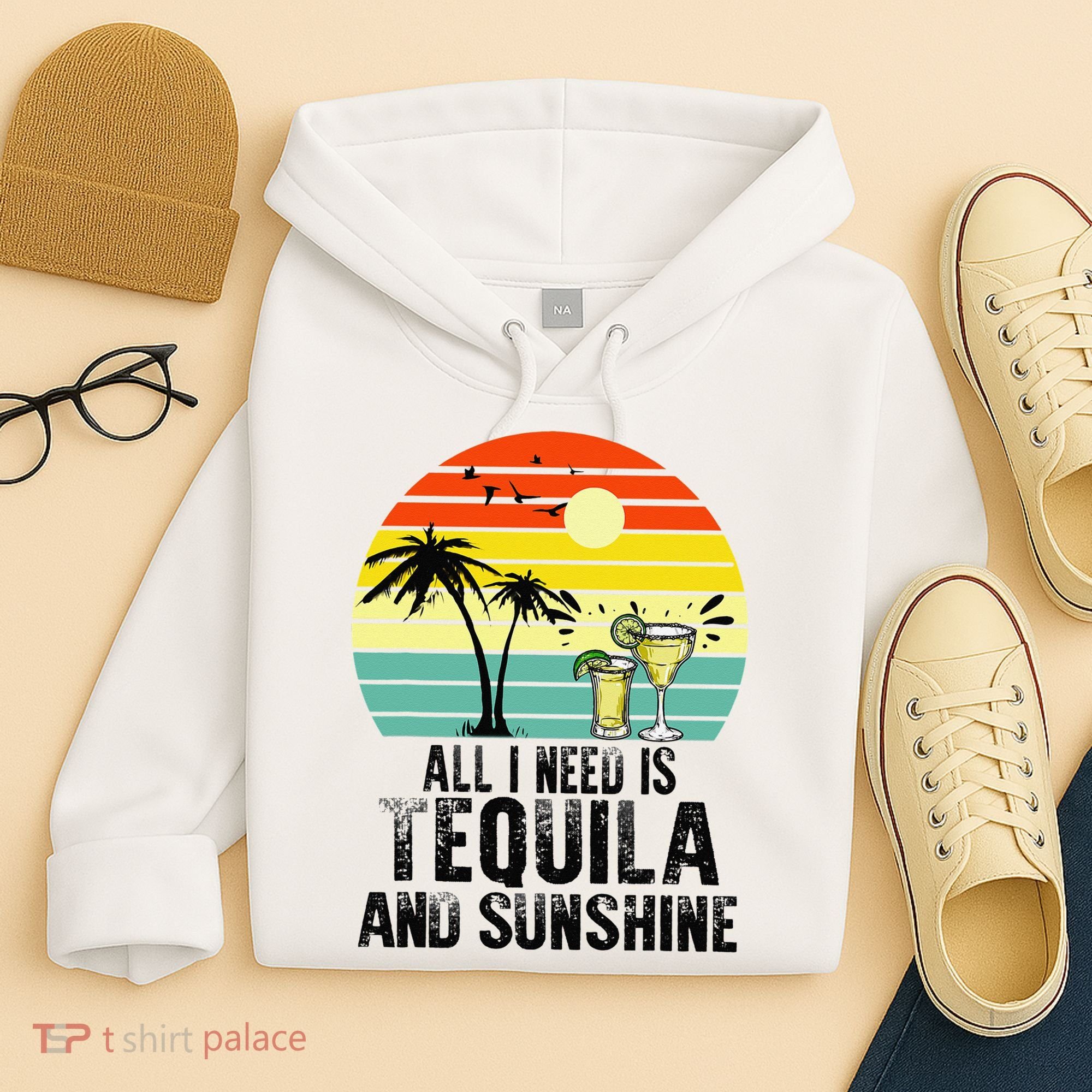 All I Need Is Tequila And Sunshine Beach Vacation Summer Hoodie