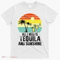 All I Need Is Tequila And Sunshine Beach Vacation Summer T-Shirt thumb 0