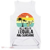 All I Need Is Tequila And Sunshine Beach Vacation Summer Tank Top thumb 0