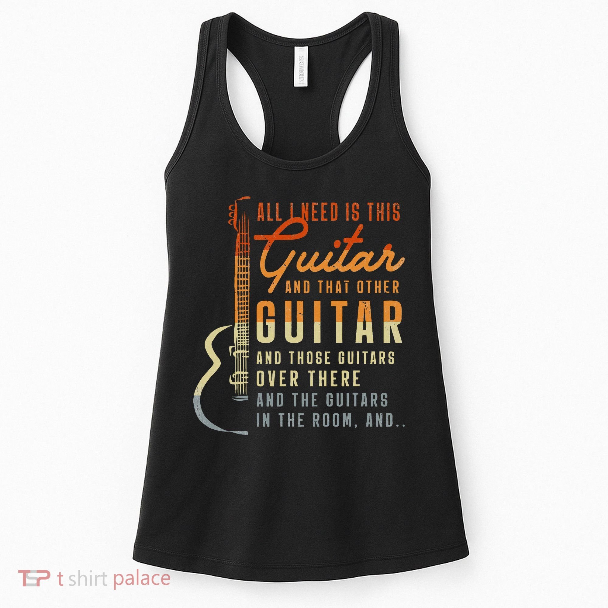 All I Need Is This Guitar Player Gifts Guitarist Music Band Women's Tank Top