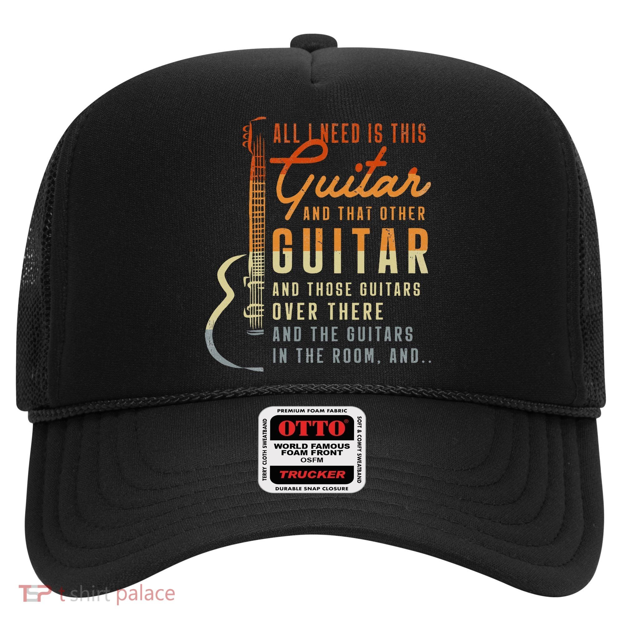 All I Need Is This Guitar Player Gifts Guitarist Music Band Hat