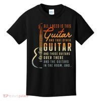 All I Need Is This Guitar Player Gifts Guitarist Music Band Kids T-Shirt thumb 0