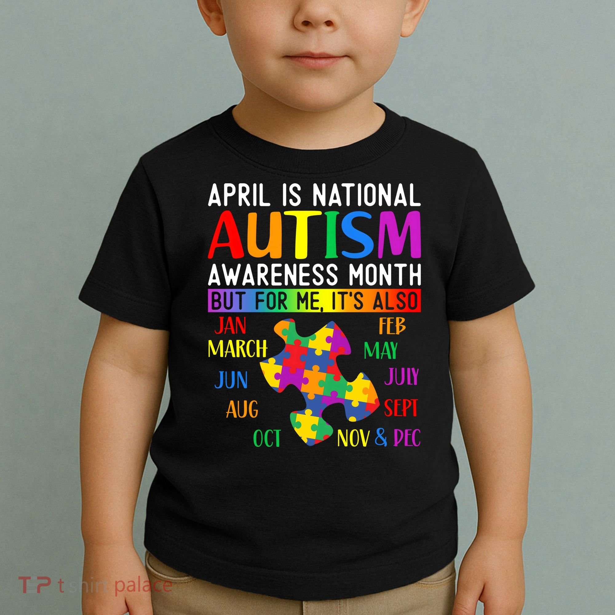 April Is National Autism Awareness Month Toddler T-Shirt