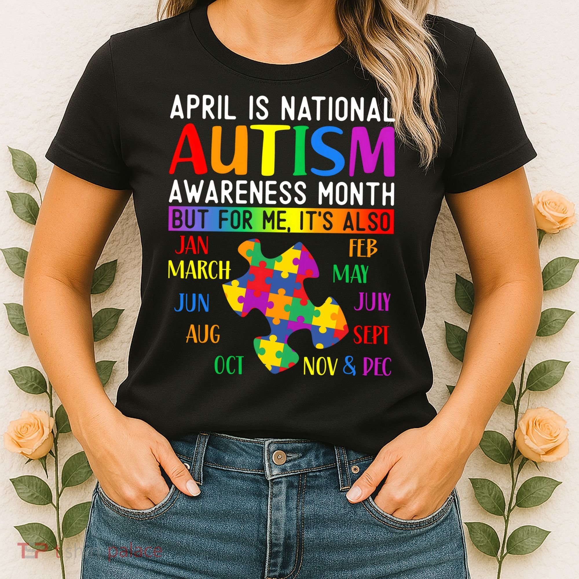 April Is National Autism Awareness Month Women's T-Shirt