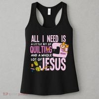 All I Need Is Quilting And Jesus Funny Christian Quilter Women's Tank Top thumb 3