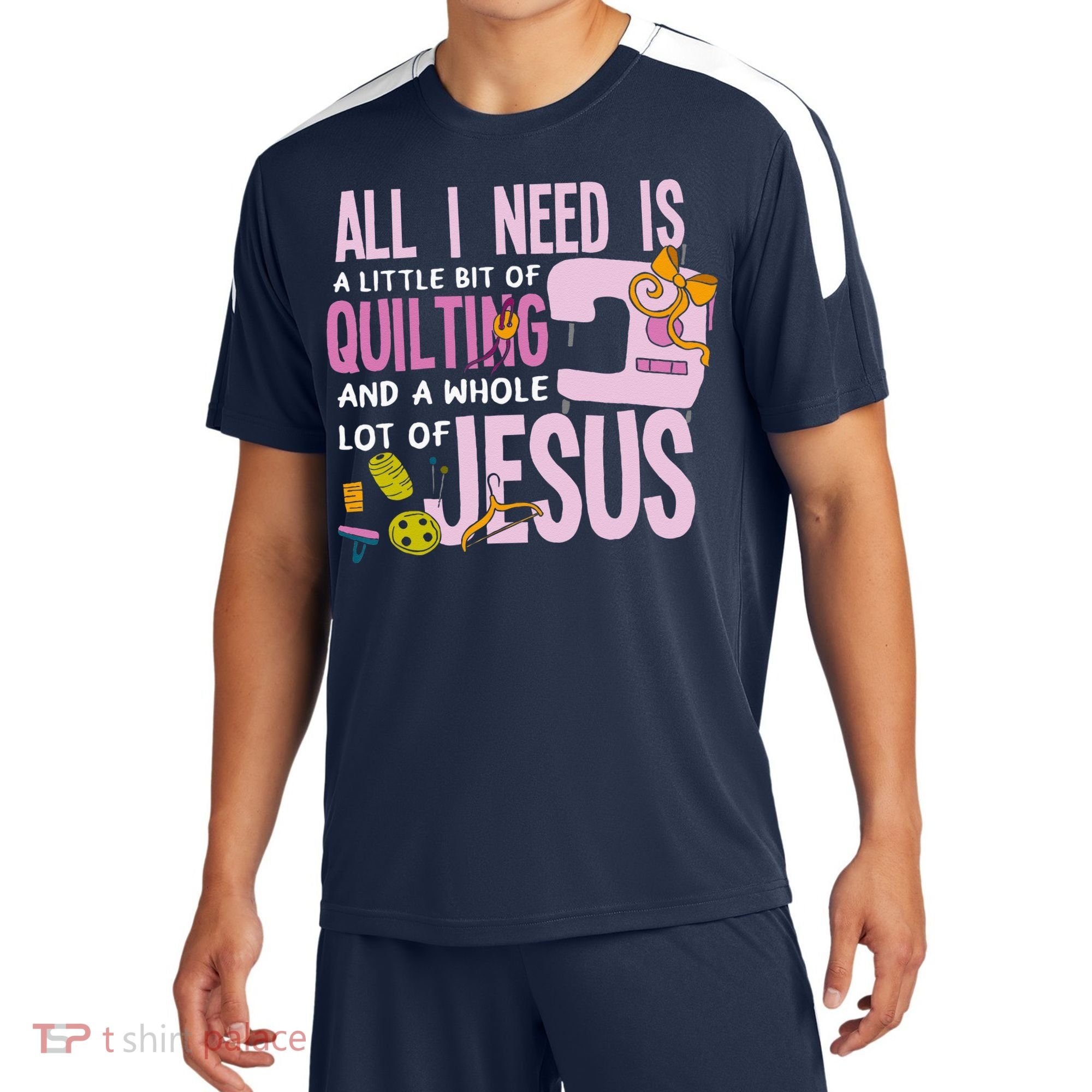 All I Need Is Quilting And Jesus Funny Christian Quilter Sport-Tek Competitor United Soccer Jersey