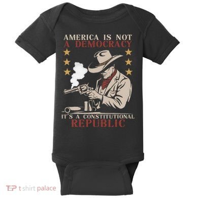 America Is Not A Democracy ItS A Constitutional Republic Baby Bodysuit