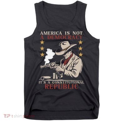 America Is Not A Democracy ItS A Constitutional Republic Tank Top