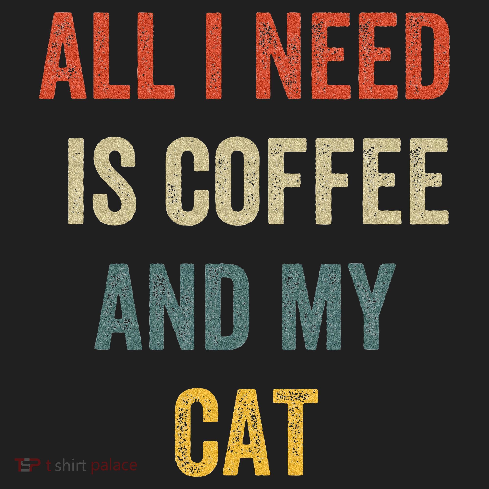 All I Need Is Coffee And My Cat Women's Sweatshirt
