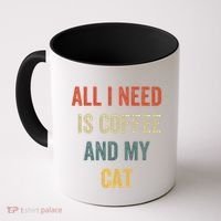 All I Need Is Coffee And My Cat Coffee Mug thumb 0
