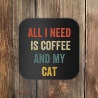 All I Need Is Coffee And My Cat Coaster thumb 0