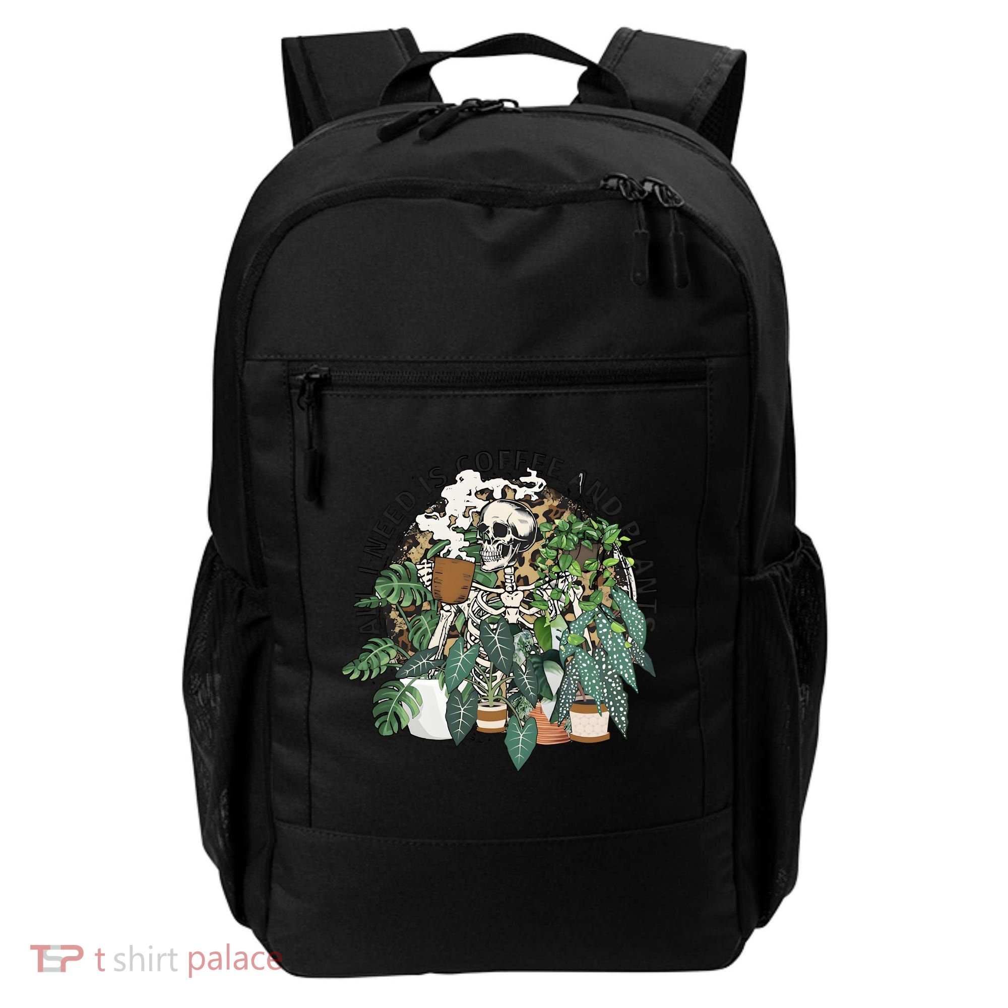 All I Need Is Coffee And Plants Funny Skeleton Gardening Lover Backpack