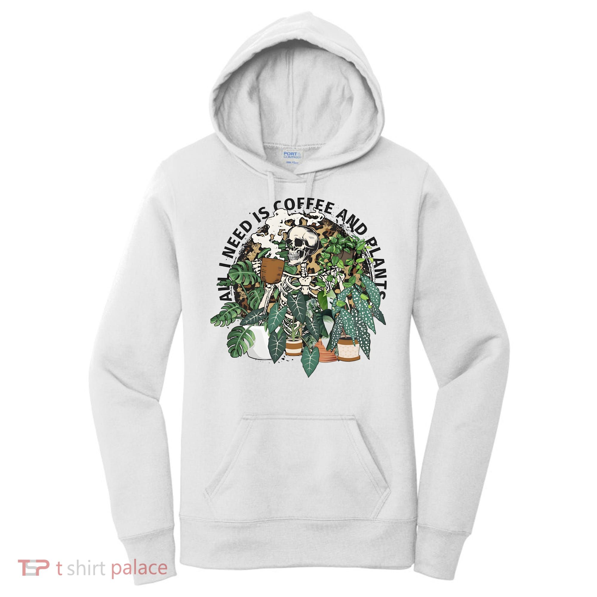 All I Need Is Coffee And Plants Funny Skeleton Gardening Lover Women's Hoodie