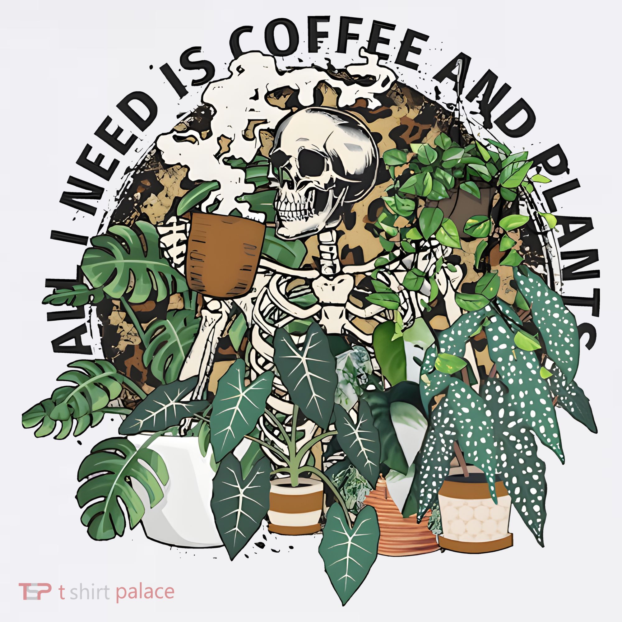 All I Need Is Coffee And Plants Funny Skeleton Gardening Lover Tumbler