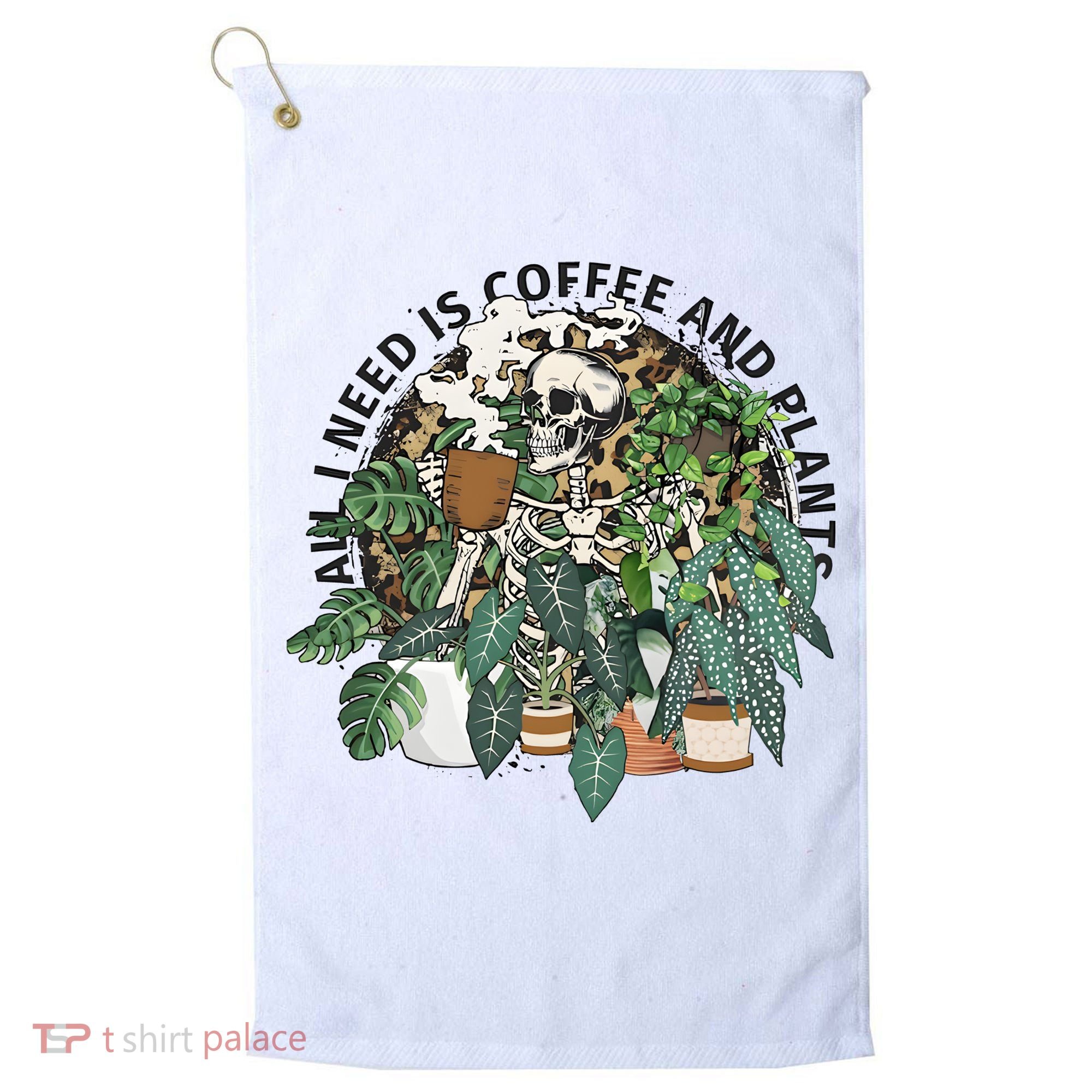 All I Need Is Coffee And Plants Funny Skeleton Gardening Lover Golf Towel