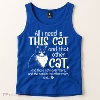 All I Need Is This Cat And That Other Cat And Those Cats Funny Gift Tank Top thumb 2