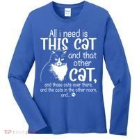 All I Need Is This Cat And That Other Cat And Those Cats Funny Gift Women's Long Sleeve Shirt thumb 0