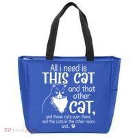 All I Need Is This Cat And That Other Cat And Those Cats Funny Gift Tote Bag thumb 0