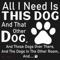 All I Need Is This Dog And That Other Dog And Those Dogs Kids Sweatshirt thumb 2