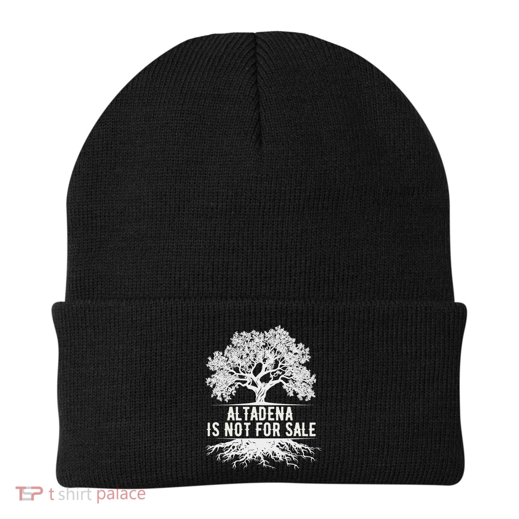 Altadena Is Not For Sale California Beanie