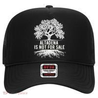 Altadena Is Not For Sale California Hat thumb 0