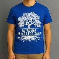 Altadena Is Not For Sale California T-Shirt thumb 3