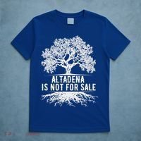 Altadena Is Not For Sale California T-Shirt thumb 5