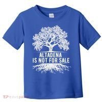 Altadena Is Not For Sale California Toddler T-Shirt thumb 0