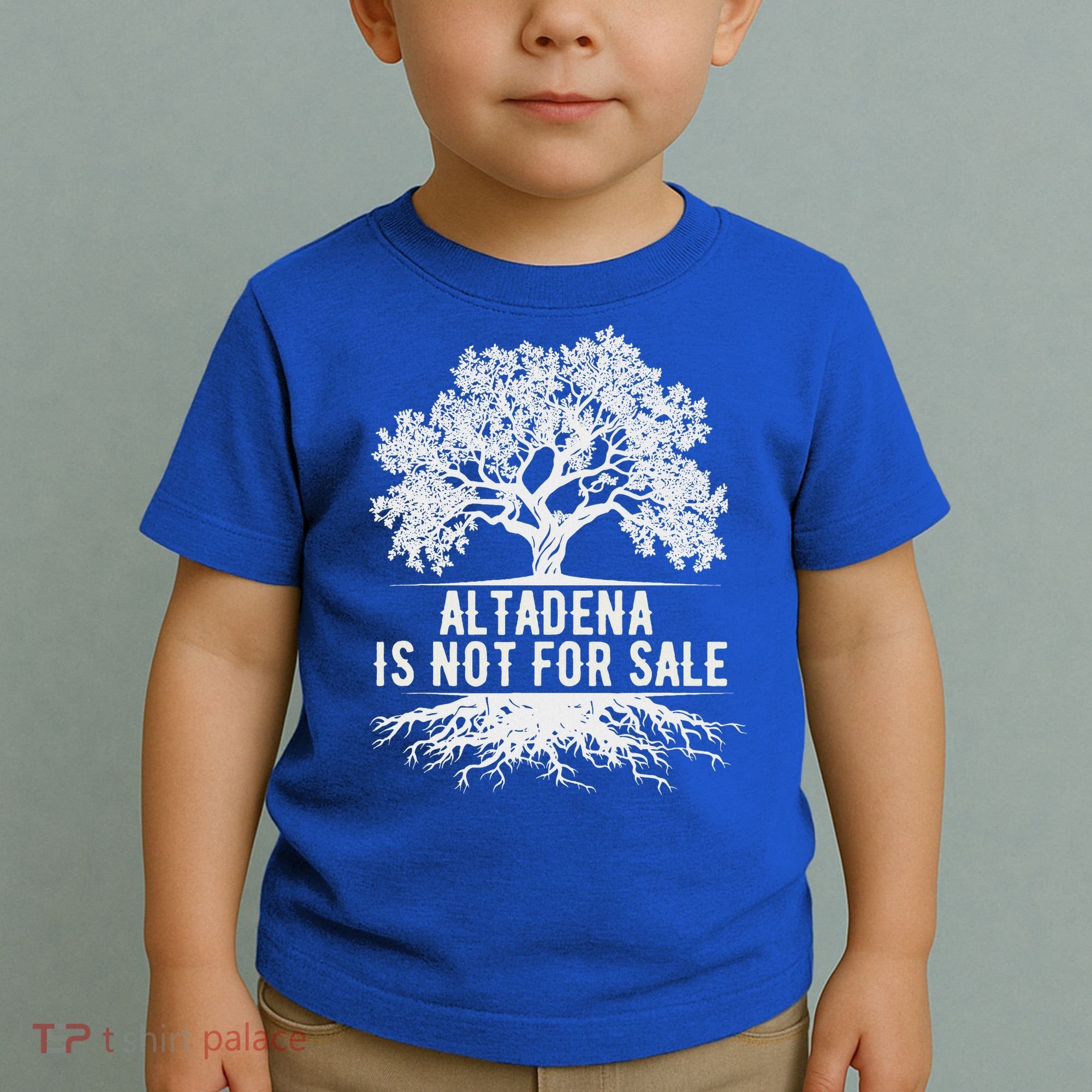 Altadena Is Not For Sale California Toddler T-Shirt