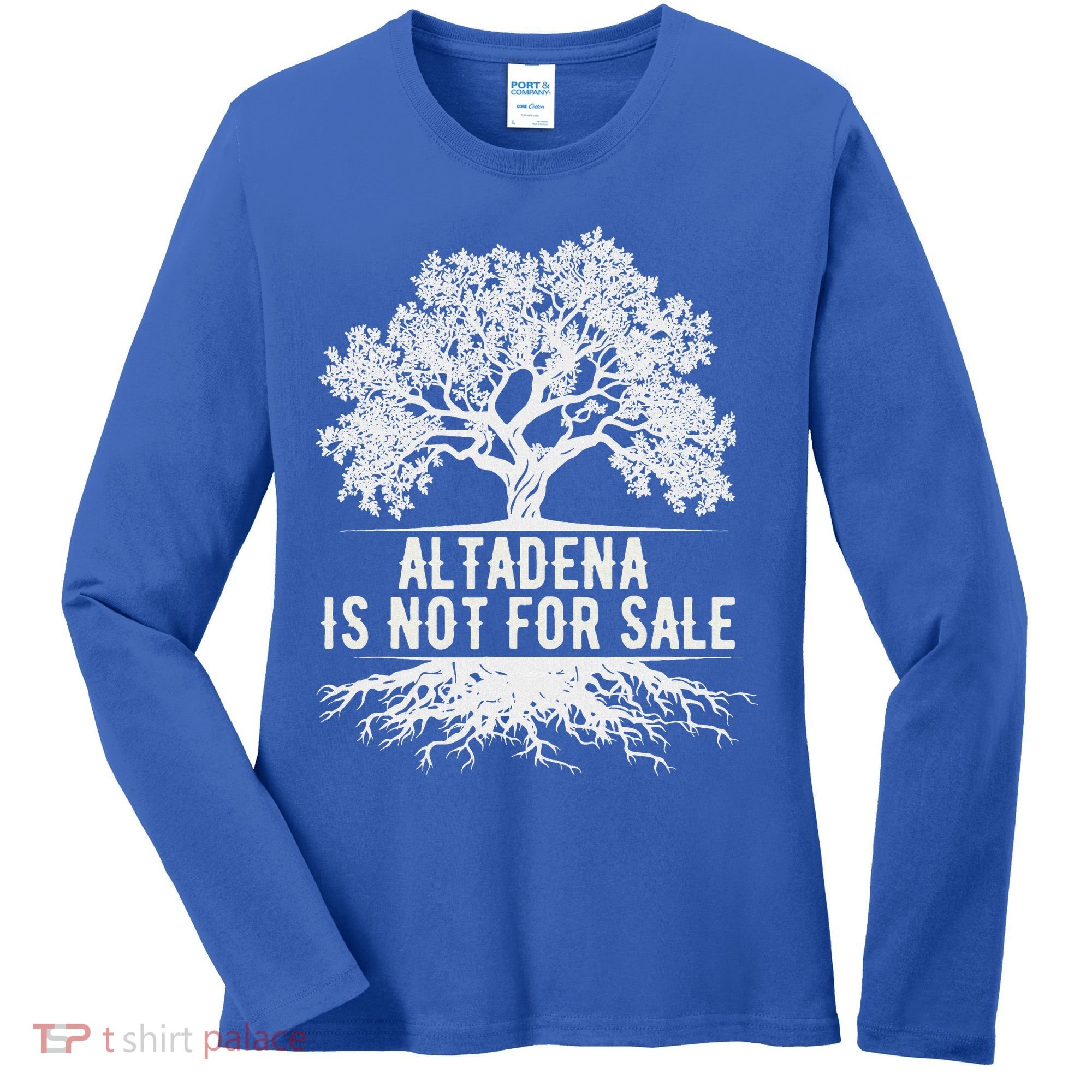 Altadena Is Not For Sale California Women's Long Sleeve Shirt