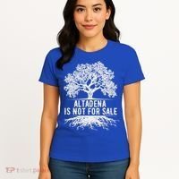 Altadena Is Not For Sale California Women's T-Shirt thumb 4
