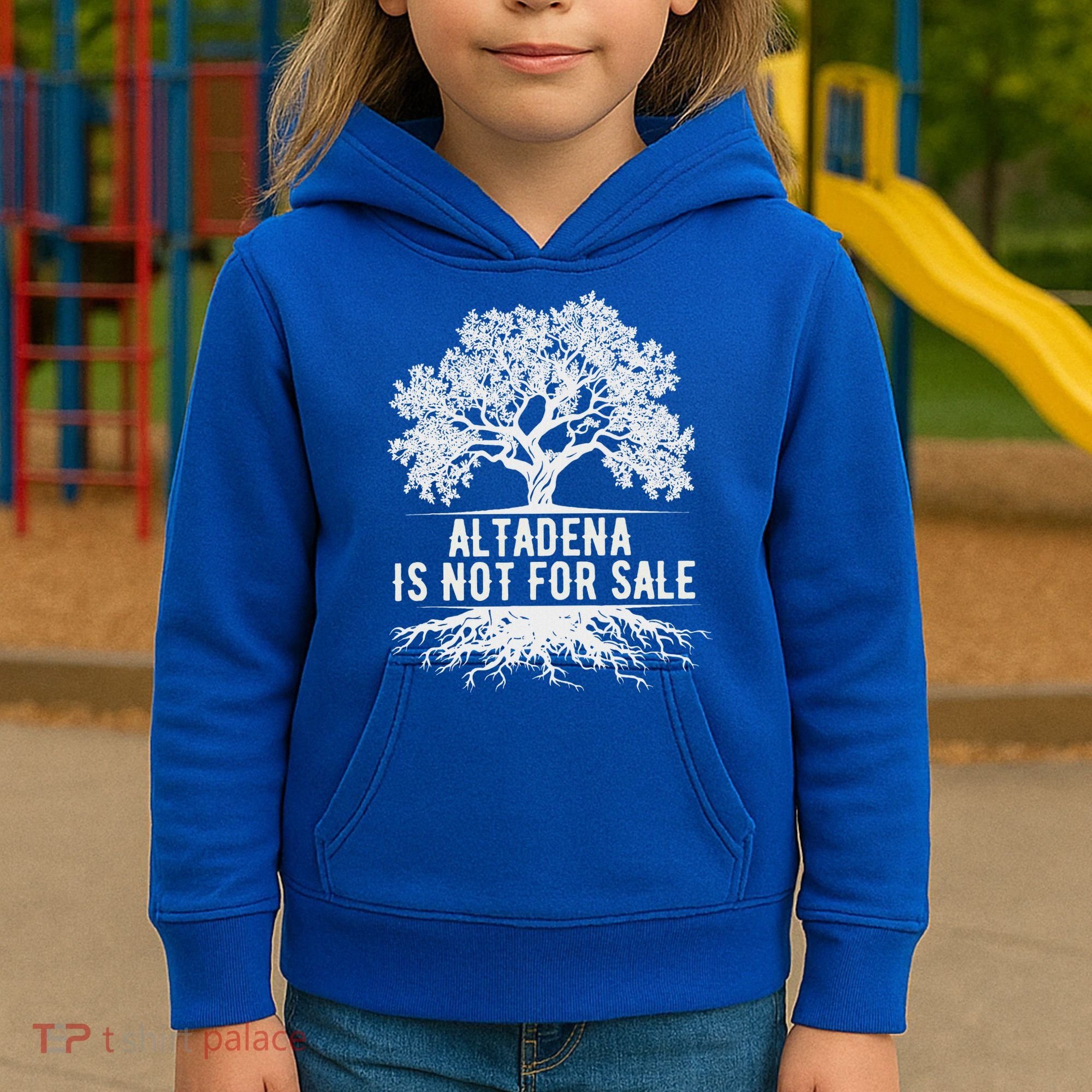 Altadena Is Not For Sale California Kids Hoodie
