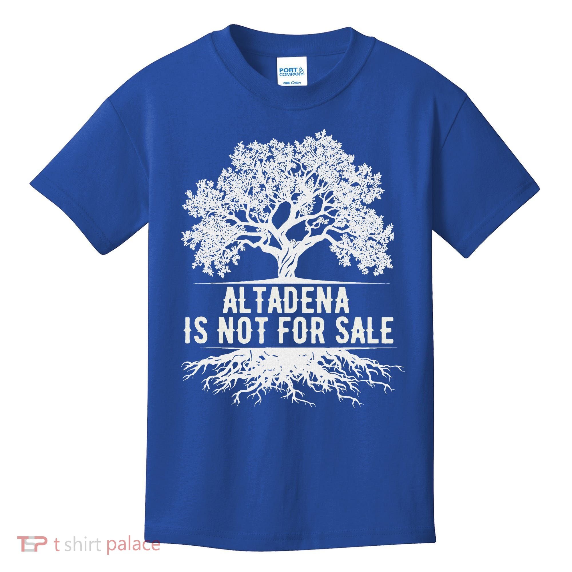 Altadena Is Not For Sale California Kids T-Shirt