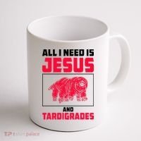 All I Need Is Jesus And Tardigrades Coffee Mug thumb 1