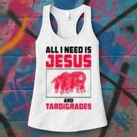 All I Need Is Jesus And Tardigrades Women's Tank Top thumb 3