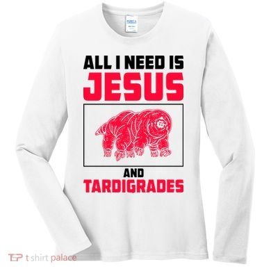 All I Need Is Jesus And Tardigrades Women's Long Sleeve Shirt