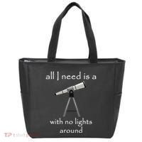 All I Need Is A Telescope With No Lights Around Tote Bag thumb 0