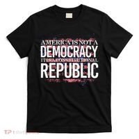 America Is Not A Democracy ItS A Constitutional Republic T-Shirt thumb 0