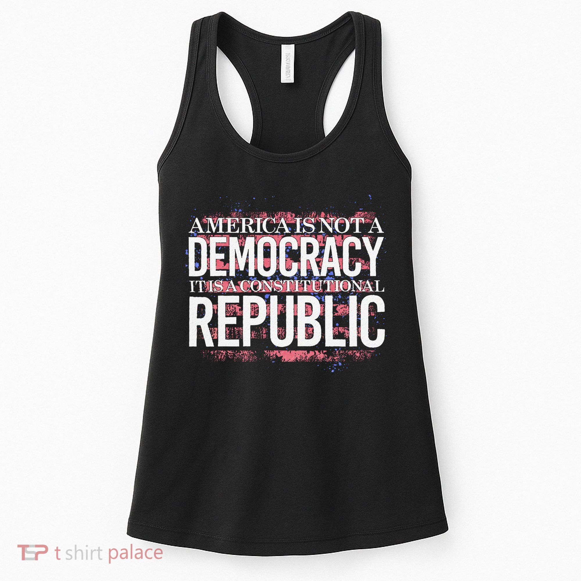 America Is Not A Democracy ItS A Constitutional Republic Women's Tank Top