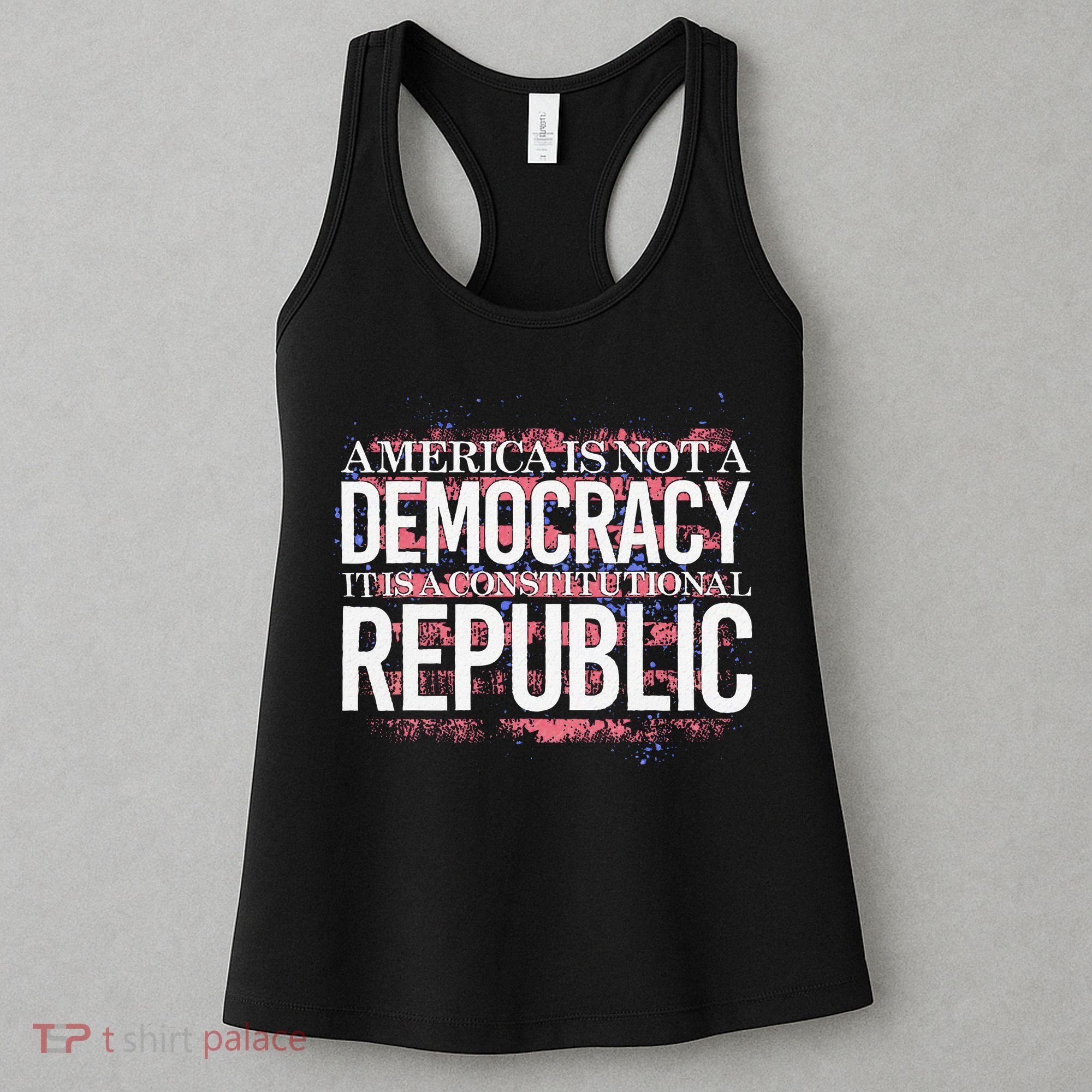 America Is Not A Democracy ItS A Constitutional Republic Women's Tank Top