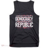 America Is Not A Democracy ItS A Constitutional Republic Tank Top thumb 0