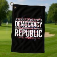 America Is Not A Democracy ItS A Constitutional Republic Golf Towel thumb 1