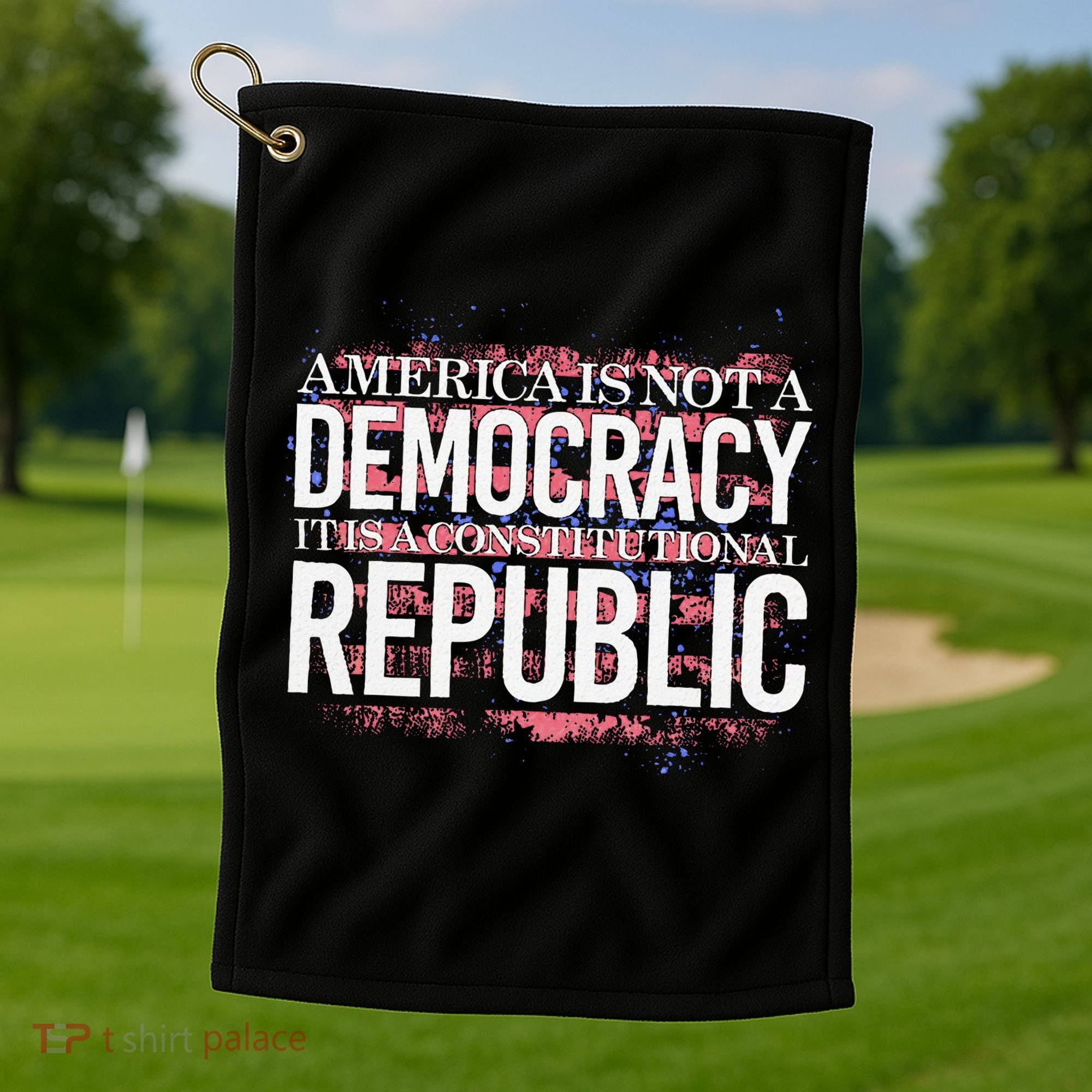 America Is Not A Democracy ItS A Constitutional Republic Golf Towel