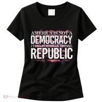 America Is Not A Democracy ItS A Constitutional Republic Women's T-Shirt thumb 0