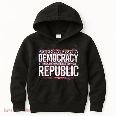 America Is Not A Democracy ItS A Constitutional Republic Kids Hoodie
